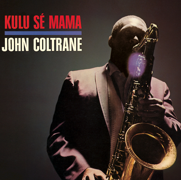 john-coltrane-%e2%80%8e-kulu-se-mama