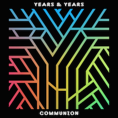 years_years_communion